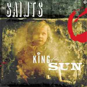 The Saints  - King Of The Sun / King Of The Midnight Sun