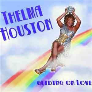 Thelma Houston - Gliding On Love