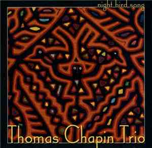 Thomas Chapin Trio - Night Bird Song