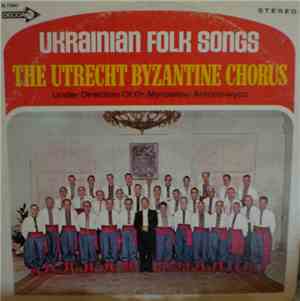 Utrecht Byzantine Chorus - Ukrainian Folk Songs