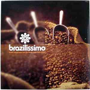 Various - Brazilissimo - Twelve Unique Tracks From The French Scene (70's & 80's)