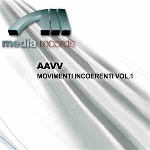 Various - Movimenti Incoerenti Vol.1