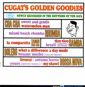 Xavier Cugat - Cugat's Golden Goodies