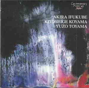 Akira Ifukube / Kiyoshige Koyama / Yuzo Toyama - Contemporary Music Of Japa ...
