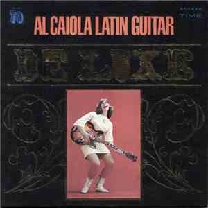 Al Caiola And His Orchestra - Latin Guitar De Luxe