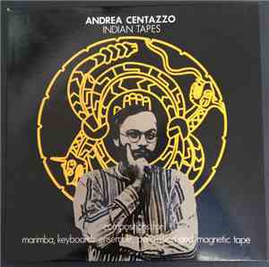Andrea Centazzo - Indian Tapes