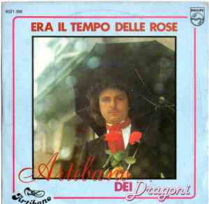 Artibano Dei Dragoni - Era Il Tempo Delle Rose