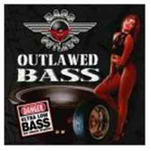Bass Outlaws - Outlawed Bass