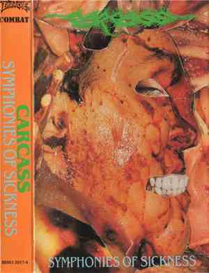 Carcass - Symphonies Of Sickness