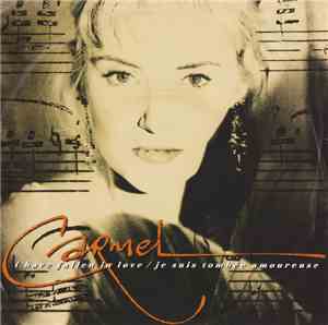 Carmel  - I Have Fallen In Love / Je Suis Tombée Amoureuse