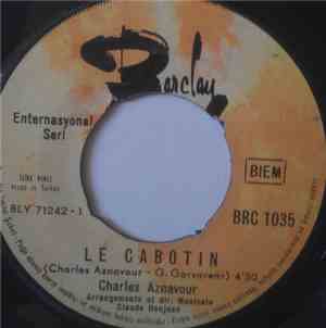 Charles Aznavour - Le Cabotin / Emmenez - Moi