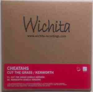 Cheatahs - Cut The Grass / Kenworth