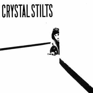 Crystal Stilts - Crystal Stilts EP