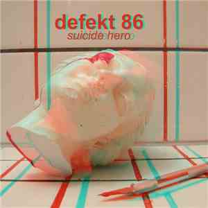 Defekt 86 - Suicide Hero