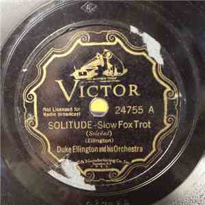 Duke Ellington And His Orchestra - Solitude / Delta Serenade