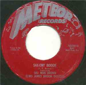 Elmo James Broom Dusters - Sax-ony Boogie / Dumb Woman Blues