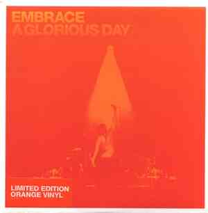 Embrace - A Glorious Day