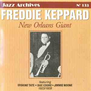 Freddie Keppard - New Orleans Giant 1923/1928