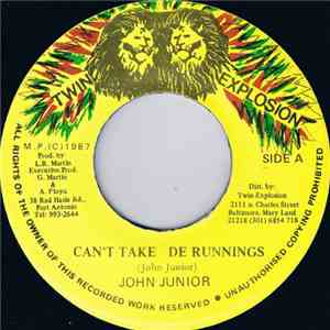 John Junior - Can't Take De Runnings