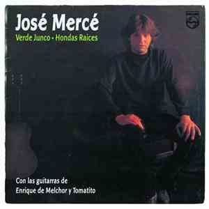 José Mercé Con Las Guitarras De Enrique De Melchor Y Tomatito - Verde Junco