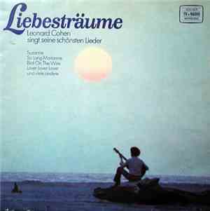 Leonard Cohen - Liebesträume - Leonard Cohen Singt Seine Schönsten Lieder