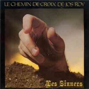 Les Sinners - Le Chemin De Croix De Jos Roy