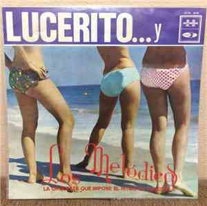 Los Melódicos - Lucerito...y