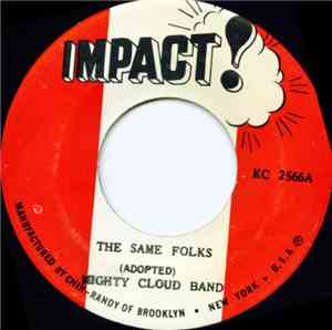 Mighty Cloud Band - The Same Folks