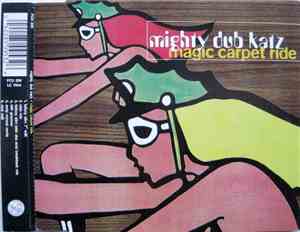 Mighty Dub Katz - Magic Carpet Ride