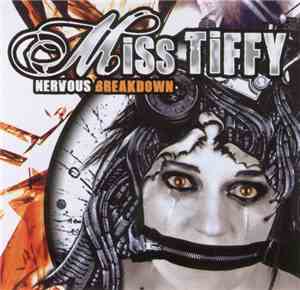 Miss Tiffy - Nervous Breakdown