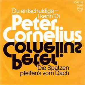 Peter Cornelius - Du Entschuldige - I Kenn' Di