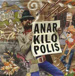 Raul Seixas - Anarkilópolis