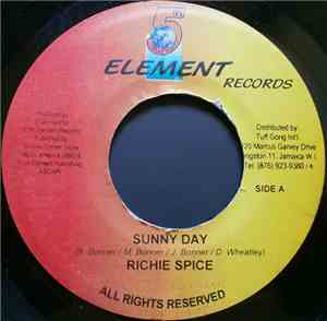 Richie Spice / Richie Spice Feat. Spanner Bonner & Pliers - Sunny Day / Bab ...