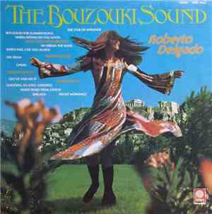 Roberto Delgado Orchestra - The Bouzouki Sound