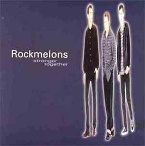 Rockmelons - Stronger Together
