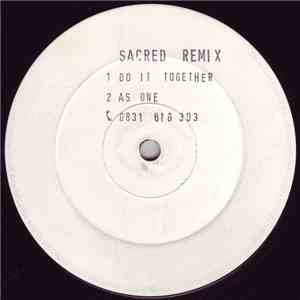 Sacred - Do It Together (Remix) / As One