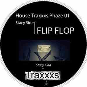Stacy Kidd & Salvador Svancara - House Traxxxs Phaze 01