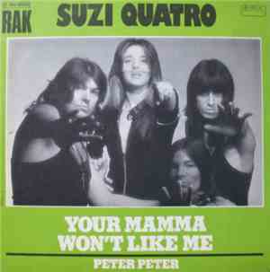 Suzi Quatro - Your Mamma Won't Like Me