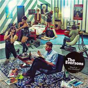 The Eversons - Stuck In New Zealand