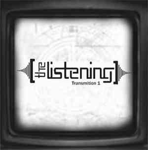 The Listening - Transmission 1