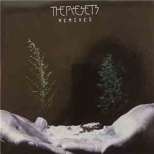 The Presets  - Remixes