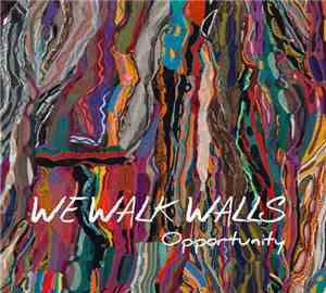 We Walk Walls - Opportunity