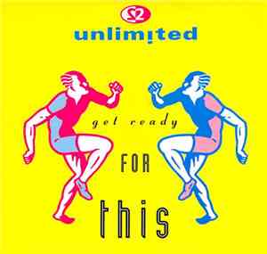 2 Unlimited - Get Ready For This