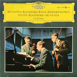 Beethoven / Haydn, Trio Di Trieste - Klaviertrio B-Dur (Erzherzogs-Trio) /  ...