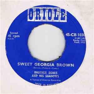 Brother Bones And His Shadows - Sweet Georgia Brown / Margie