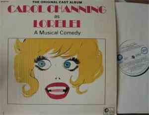 Carol Channing - The Original Cast Album - Carol Channing As Lorelei: A Mus ...
