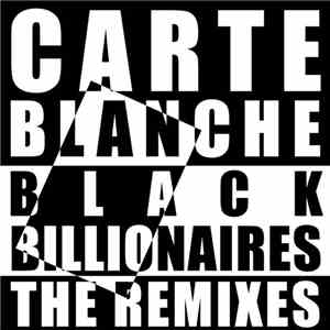 Carte Blanche  - Black Billionaires - The Remixes