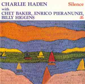 Charlie Haden with Chet Baker, Enrico Pieranunzi, Billy Higgins - Silence