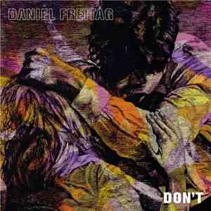 Daniel Freitag - Don't (Single)