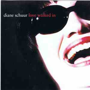 Diane Schuur - Love Walked In